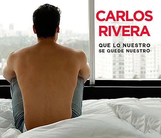 Todava no escuchaste el nuevo sencillo de Carlos Rivera, 